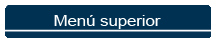 Men&uacute; Superior